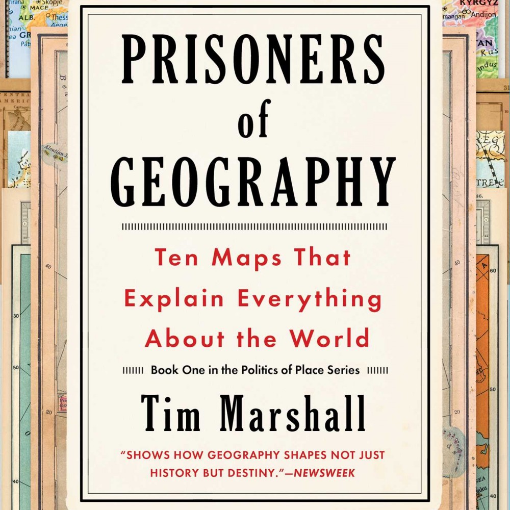 Buy Prisoners Of Geography By Tim Marshall Books Of Tim Marshall