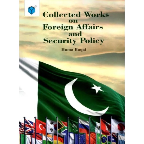 Collected Works On Foreign Affairs and Security Policy