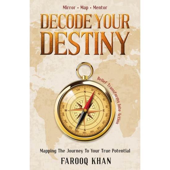 Decode Your Destiny: Live Your Purpose And Accept