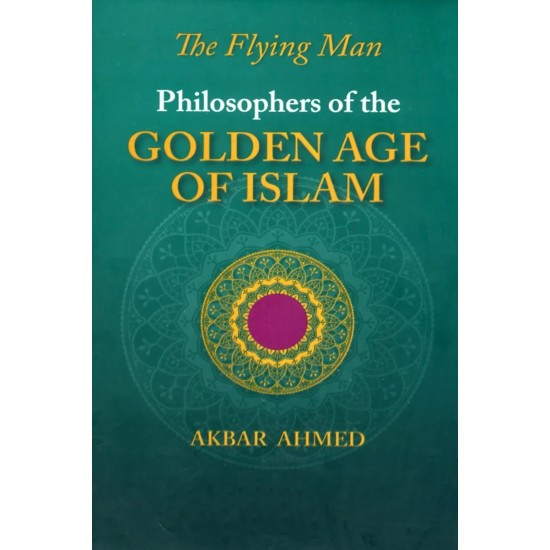 Philosophers Of The Golden Age Of Islam