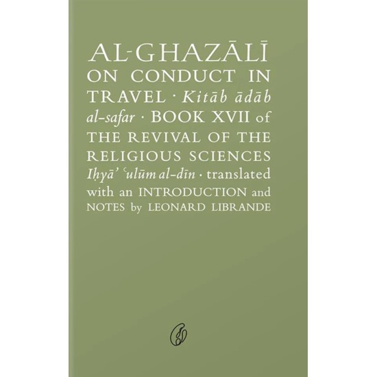 Al Ghazali On Conduct In Travel