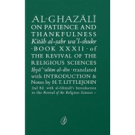 Al Ghazali On Patience And Thankfulness