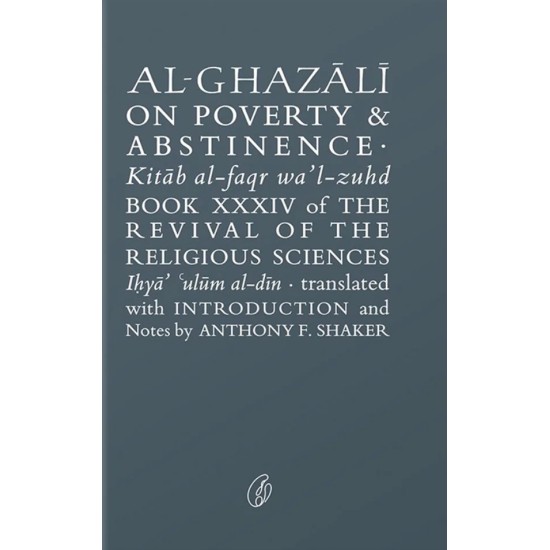 Al Ghazali On Poverty & Abstinence