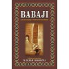Baba Ji (Life And Teachings Of Farid ud Din Ganj Shakar)