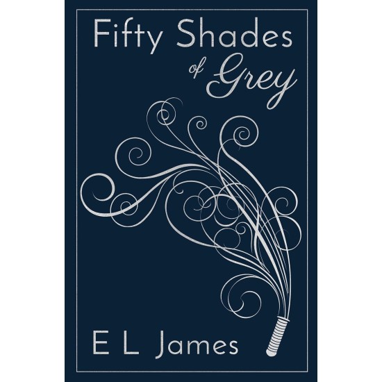 Fifty Shades Of Grey (Hardcover Edition)