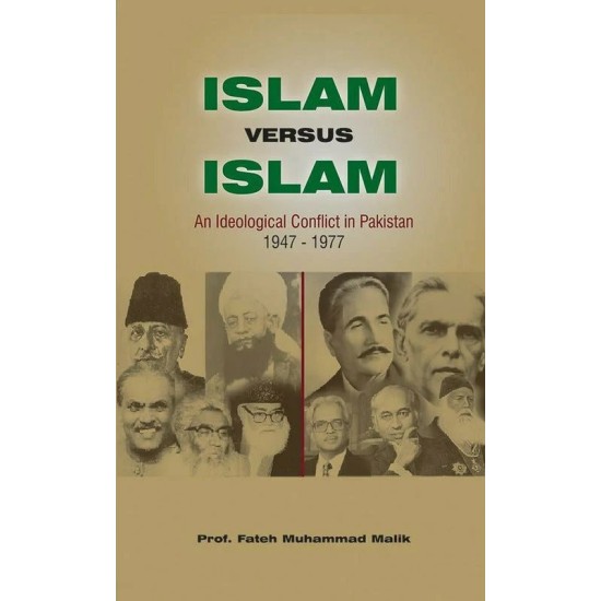 Islam Versus Islam: An Ideological Conflict in Pakistan 1947-1977