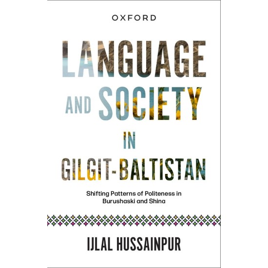 Language And Society In Gilgit Baltistan