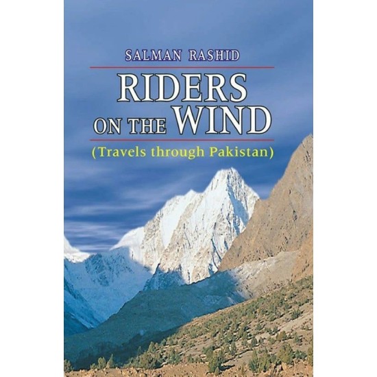 Riders On The Wind : Travels Through Pakistan