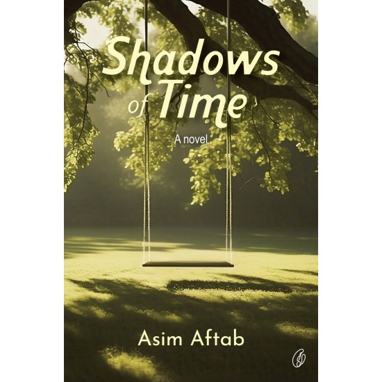 Shadows Of Time: A Novel