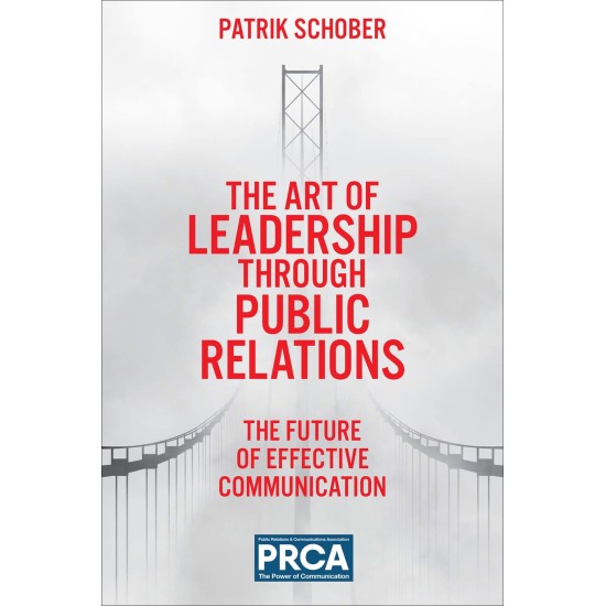 The Art Of Leadership Through Public Relations