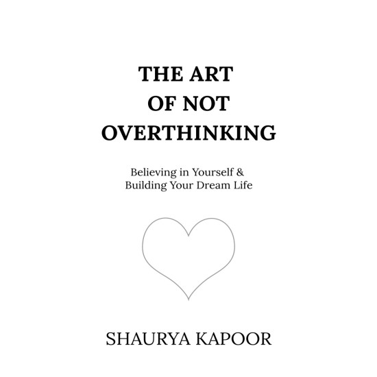 The Art of Not Overthinking