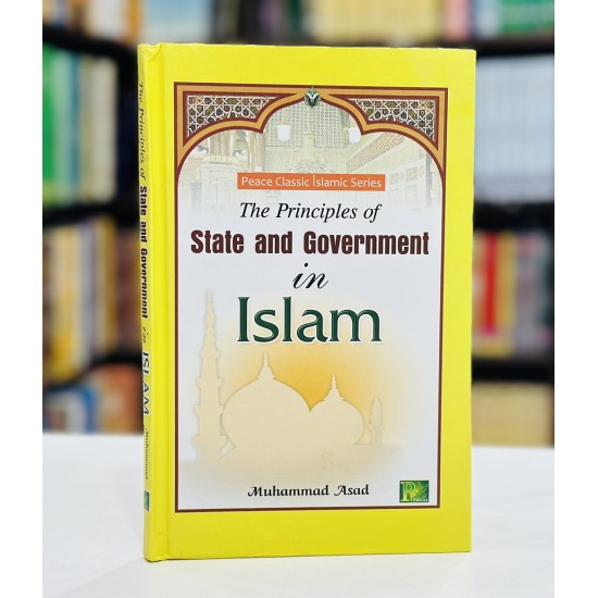 The Principles Of State and Government in Islam