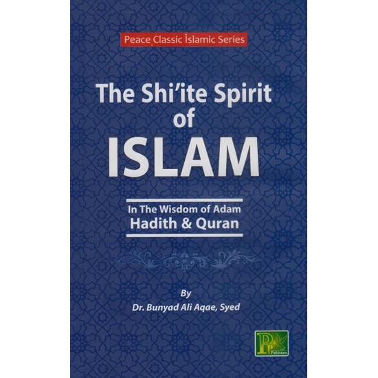 The Shiite Spirit Of Islam