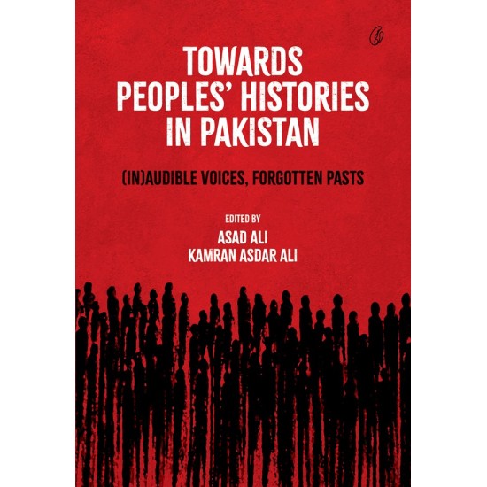 Towards Peoples' Histories In Pakistan