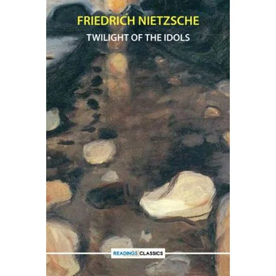 Buy Twilight Of The Idols By Friedrich Nietzsche Online | Books Of ...